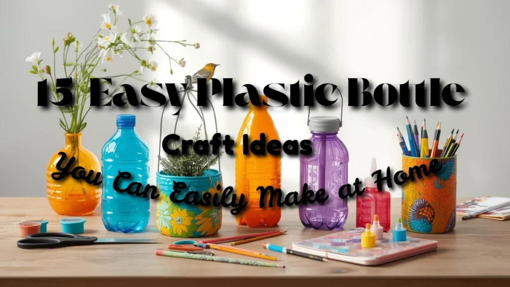 plastic bottle crafts DIY ideas collection