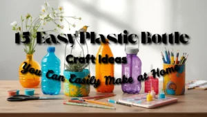 plastic bottle crafts DIY ideas collection